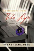 Confessions from the Life: Poetic Cry 147976034X Book Cover