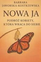 Nowa Ja - Podróz kobiety, która wraca do Siebie (Polish Edition) B0GHM1GXTH Book Cover