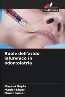 Ruolo dell'acido ialuronico in odontoiatria (Italian Edition) 6207531094 Book Cover