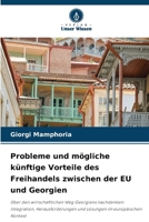 Probleme und mögliche künftige Vorteile des Freihandels zwischen der EU und Georgien (German Edition) 6208094798 Book Cover