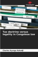 Tax doctrine versus legality in Congolese law 6206018156 Book Cover
