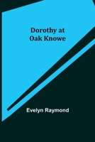 Dorothy at Oak Knowe 9355116268 Book Cover