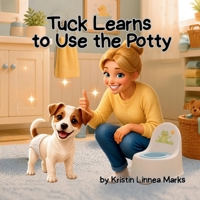 Tuck Learns to Use the Potty B0HFV5V1CD Book Cover