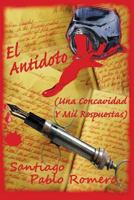 El Antidoto. (Una Concavidad y Mil Respuestas) 1544067526 Book Cover