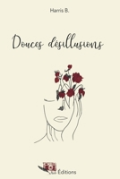 Douces désilusions (French Edition) B094LJ5B31 Book Cover