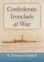 Confederate Ironclads at War 1476676402 Book Cover