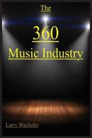 The 360 Music Industry 0989895114 Book Cover