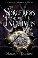 The Sorceress and the Incubus B0BS8Z27YZ Book Cover