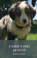 Famous Dog Quotes 1942421133 Book Cover
