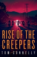 Rise of the Creepers B0DTF8JGXP Book Cover