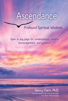 Ascendance: Profound Spiritual Wisdoms 0960118780 Book Cover