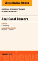 Anal Canal Cancers, an Issue of Surgical Oncology Clinics of North America 0323482724 Book Cover