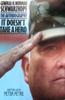 It Doesn't Take A Hero: The Autobiography 0553563386 Book Cover