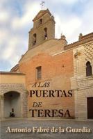 A las puertas de Teresa: Drama Caribe en seis actos y una plegaria 1535058722 Book Cover