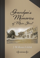 Grandpa's Memories of Main Street 1954332114 Book Cover