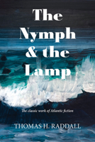 The Nymph and the Lamp: 1774713004 Book Cover
