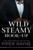 Wild Steamy Hook-Up (Large Print) B0BZWXQ74L Book Cover