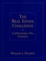 Real Estate Challenge, The: Capitalizing on Change 0134521374 Book Cover