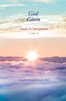 God Given, Volume II: Answers To Your Questions 0692041990 Book Cover