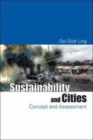 Sustainability and Cities: Concept and Assessment 9812562850 Book Cover