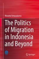 On the Politics of Migration: Indonesia and Beyond 9811090319 Book Cover
