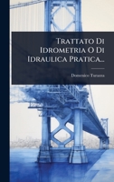 Trattato Di Idrometria O Di Idraulica Pratica... 127986429X Book Cover