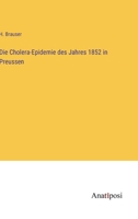Die Cholera-Epidemie des Jahres 1852 in Preussen 3382019310 Book Cover