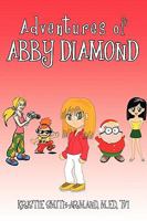 Adventures of Abby Diamond: Abby Diamond in Teenage Wizard and Secrets in the Attic 1440166269 Book Cover