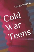 Cold War Teens 1946293016 Book Cover