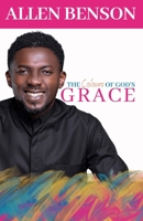The Colours of God's Grace B0C9SDMJ6P Book Cover