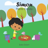 Simon Plants Candy 1537416340 Book Cover