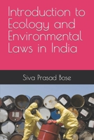 Introduction to Ecology and Environmental Laws in India B0BDXKHFS7 Book Cover