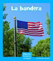 La bandera (Wonder Readers Spanish Emergent) 1429698659 Book Cover