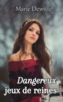 Dangereux jeux de reines (French Edition) 2959888618 Book Cover