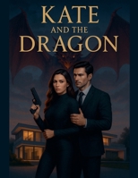 Kate And The Dragon B0FLTJ4TDH Book Cover