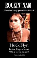 Rockin' Nam: The Nam Story You Never Heard 1482520125 Book Cover