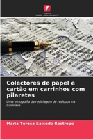 Colectores de papel e cartão em carrinhos com pilaretes (Portuguese Edition) 6206994082 Book Cover