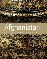 Afghanistan: A Cultural History 1566568544 Book Cover