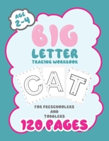 Big Letter Tracing Workbook: Learn to Write big letter tracing Workbook, Handwriting Workbook for Kids, Homeschool Preschool Learning Activities, A B08CWB7PSV Book Cover