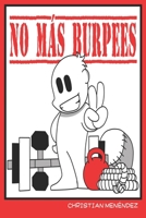 No más Burpees B0849ZVKYN Book Cover