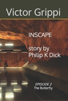 INSCAPE: based on a story by Philip K. Dick: Episode 2 (Philip K. Dick Limited Series) B0CPD4MPNG Book Cover