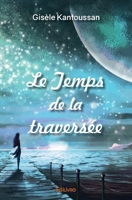 Le Temps de la traversée (French Edition) 241438364X Book Cover