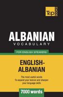 Albanian vocabulary for English speakers - 7000 words 1787670090 Book Cover