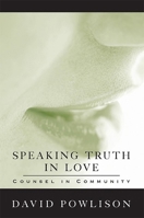 Speaking Truth In Love (VantagePoint Books) 0977080714 Book Cover