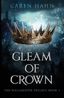 Gleam of Crown 1735227269 Book Cover