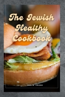 The Jewish Healthy Cookbook: A Range Of Fresh, Modern Recipes For Every Occasion B0BQY2184L Book Cover