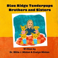 Blue Ridge Tenderpups Brothers and Sisters B08CG7DN54 Book Cover