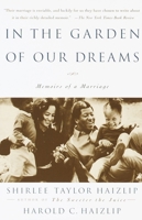 In the Garden of Our Dreams: Memoirs of Our Marriage 0385497598 Book Cover