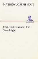 Chit-Chat, Nirvana, and the Searchlight 9355346905 Book Cover