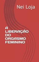 A Libera��o Do Orgasmo Feminino 1660296196 Book Cover